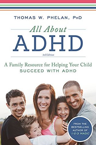 All About ADHD: A Family Resource for Helping Your Child Succeed with ADHD (Kindle Edition)