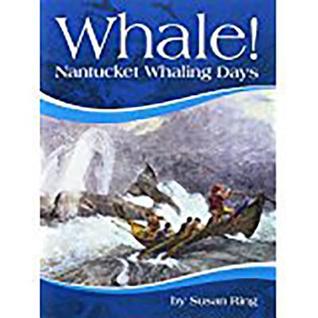 Whale! Nantucket Whaling Days, on Level Independent Book Level 5 Unit 3: Houghton Mifflin Social Studies (Hm Socialstudies 2003 2008)