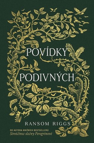 Povídky podivných (Sirotčinec slečny Peregrinové, #0.5)