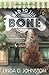 Bad to the Bone (A Barkery & Biscuits Mystery Book 3)