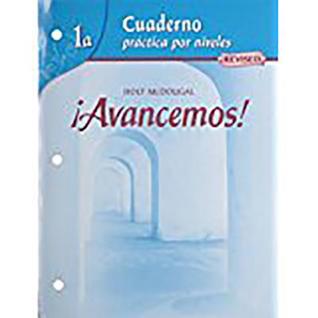 Cuaderno: Practica por niveles (Student Workbook) with Review Bookmarks Level 1A (¡Avancemos!) (Spanish Edition)