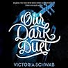 Our Dark Duet by Victoria Schwab