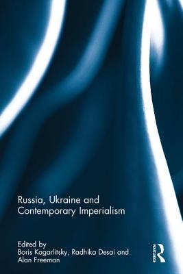 Russia, Ukraine and Contemporary Imperialism (Hardcover)