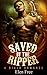 Saved by the RIPPER (A Biker Romance) (Biker Romance, Biker Club romance, MC romance)