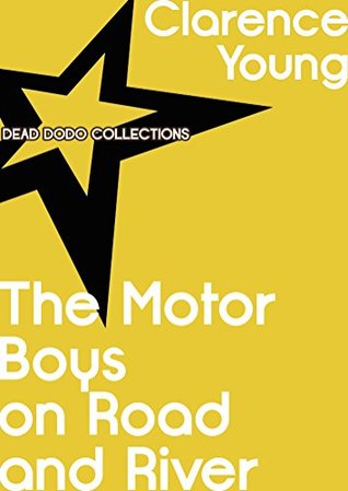 The Motor Boys on Road and River (Kindle Edition)