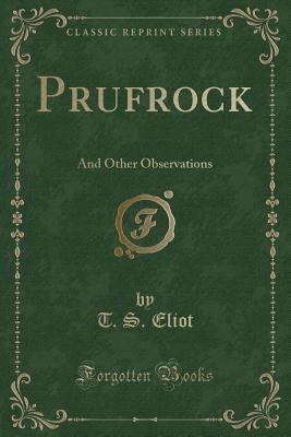 Prufrock: And Other Observations