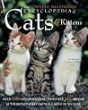The Complete Illustrated Encyclopedia of Cats & Kittens