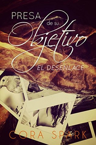 Presa de su objetivo: El desenlace