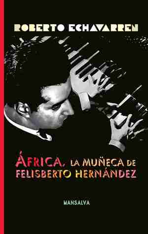 África, la muñeca de Felisberto Hernández