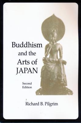 Buddhism and the Arts of Japan (Paperback)