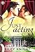 Just Acting by Felix Brooks