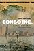 Congo Inc.: Bismarck's Test...