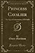 Princess Cavalier, Vol. 4: ...