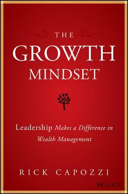 The Growth Mindset: Leadership Makes a Difference in Wealth Management