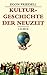 Kulturgeschichte der Neuzeit: Die Krisis der europäischen Seele von der Schwarzen Pest bis zum Ersten Weltkrieg (German Edition)