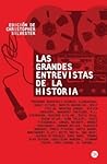 Las Grandes Entrevistas de la Historia