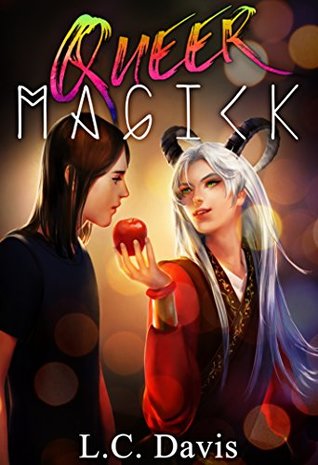 Queer Magick (Queer Magick, #1)