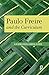 Paulo Freire and the Curriculum (Series in Critical Narrative)