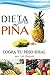 Dieta de la piña. Logra tu peso ideal by Lali Duperti
