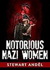 Notorious Nazi Women
