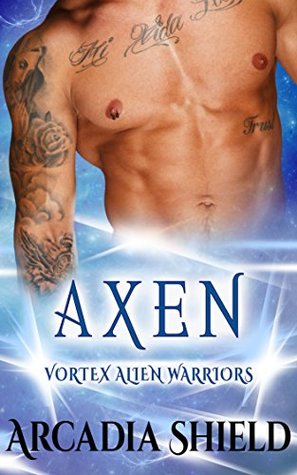 Axen (Vortex Alien Warriors, #1)