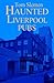 Haunted Liverpool Pubs