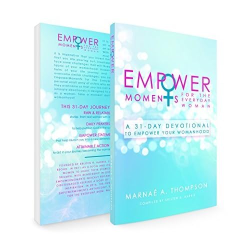 Empowermoments For The Everyday Woman A 31 Day Devotional - 