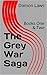 The Grey War Saga: Books One & Two