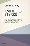 Kvinders styrke: ...