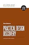 Practical Design Discovery by Dan M. Brown Practical Design Discovery by Dan M. Brown