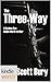 The Three Way by Scott Bury