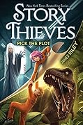 Pick the Plot (Story Thieves #4)