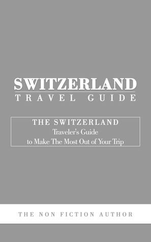 Switzerland Travel Guide