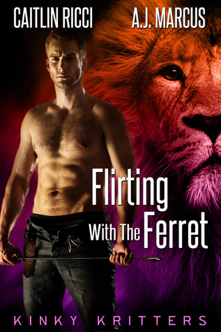 Flirting With the Ferret (Kinky Kritters, #2.5)