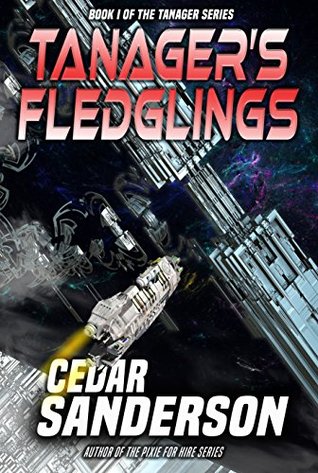 Tanager's Fledglings (The Tanager Book 1)