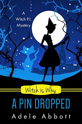 Witch Is Why A Pin Dropped (A Witch P.I. Mystery #20)