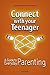 Connect with Your Teenager:...