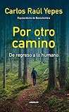 Por otro camino: ...