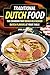 Traditional Dutch Food: The...