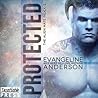 Protected by Evangeline Anderson