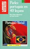 Parlez portugais en 40 leçons