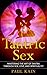 Tantric Sex: Mastering the ...