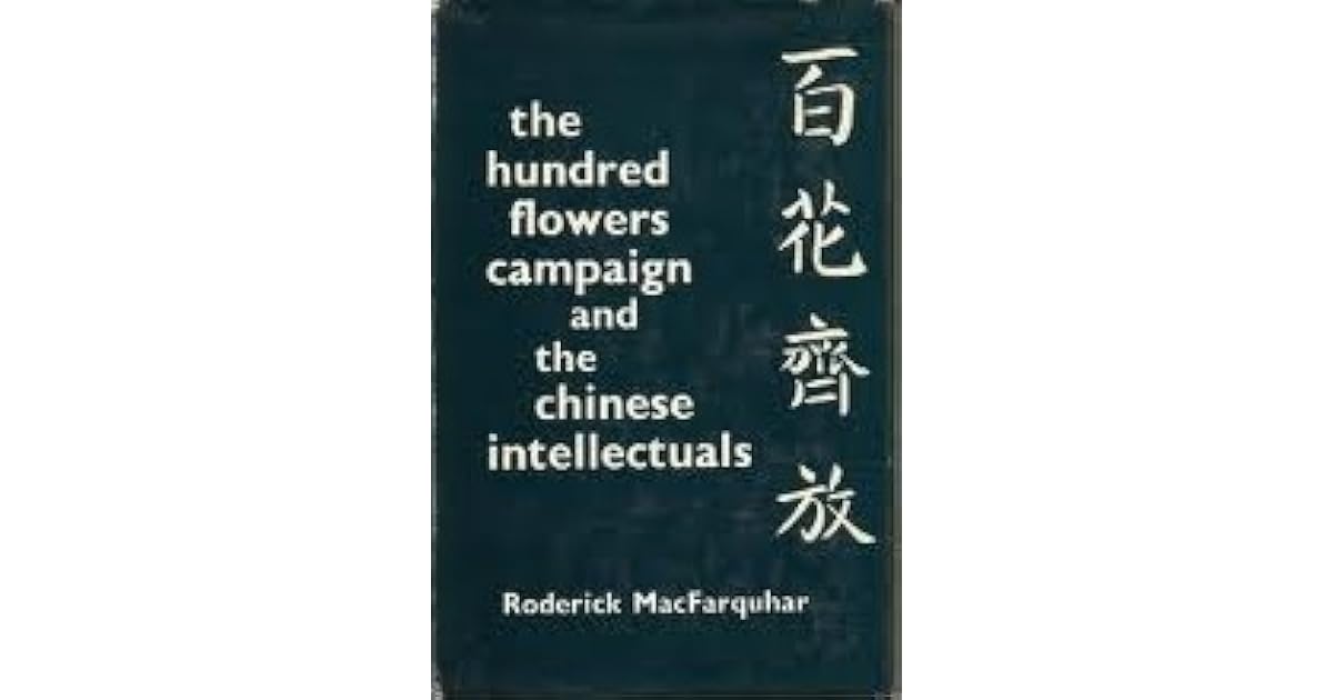 😀 The hundred flowers campaign. The Hundred Flowers Movement was the