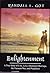 Enlightenment- A True Story of Life, Love, Interracial Marriage, the Vietnam War, and Prejudices