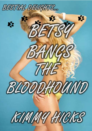 Betsy Bangs the Bloodhound