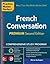 Practice Makes Perfect: French Conversation