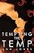 Tempting the Temp