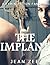The Implant: A Forced Feminization NIghtmare