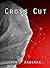 Cross Cut (Crime mystery Book 1)