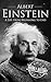 Albert Einstein: A Life fro...